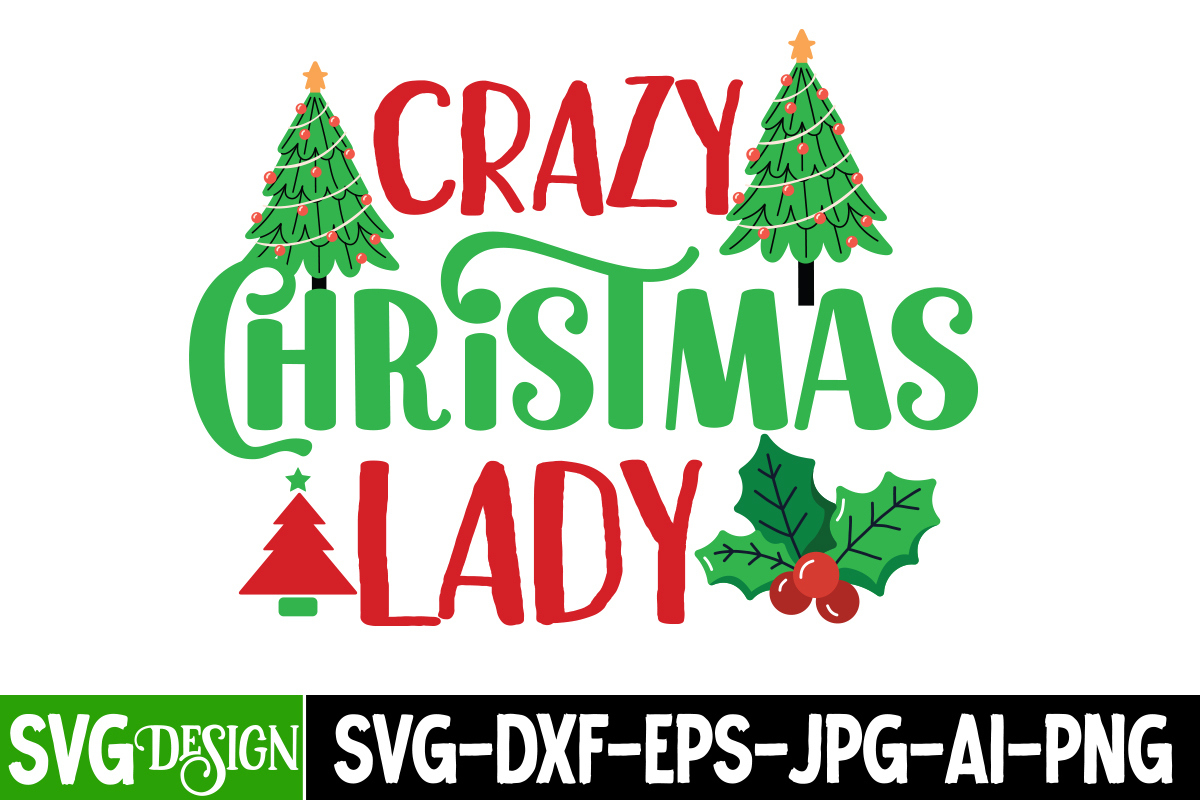 Crazy Christmas Lady T-Shirt Design, Crazy Christmas Lady Vector T for Yankee Blank Christmas Party Tradition Crossword
