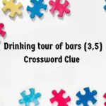 Drinking Tour Of Bars Crossword Clue Irish Daily Mail Quick (3,5 Within Christmas Themed Pub Crawl Crossword Clue